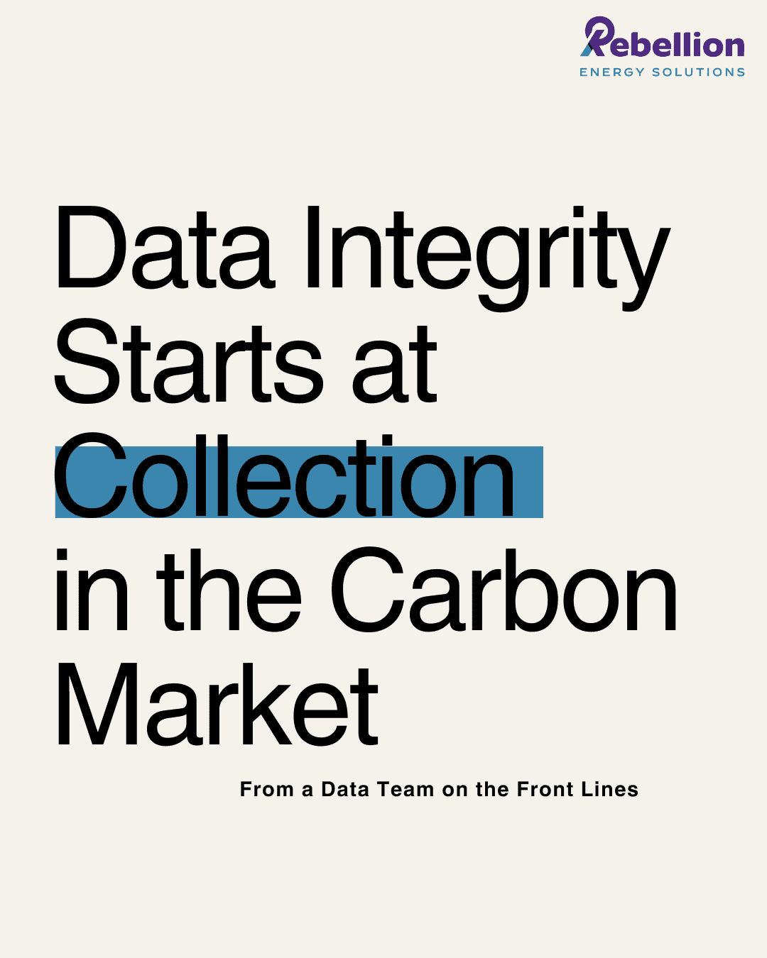 Data Integrity Starts at Collection in the Carbon Market