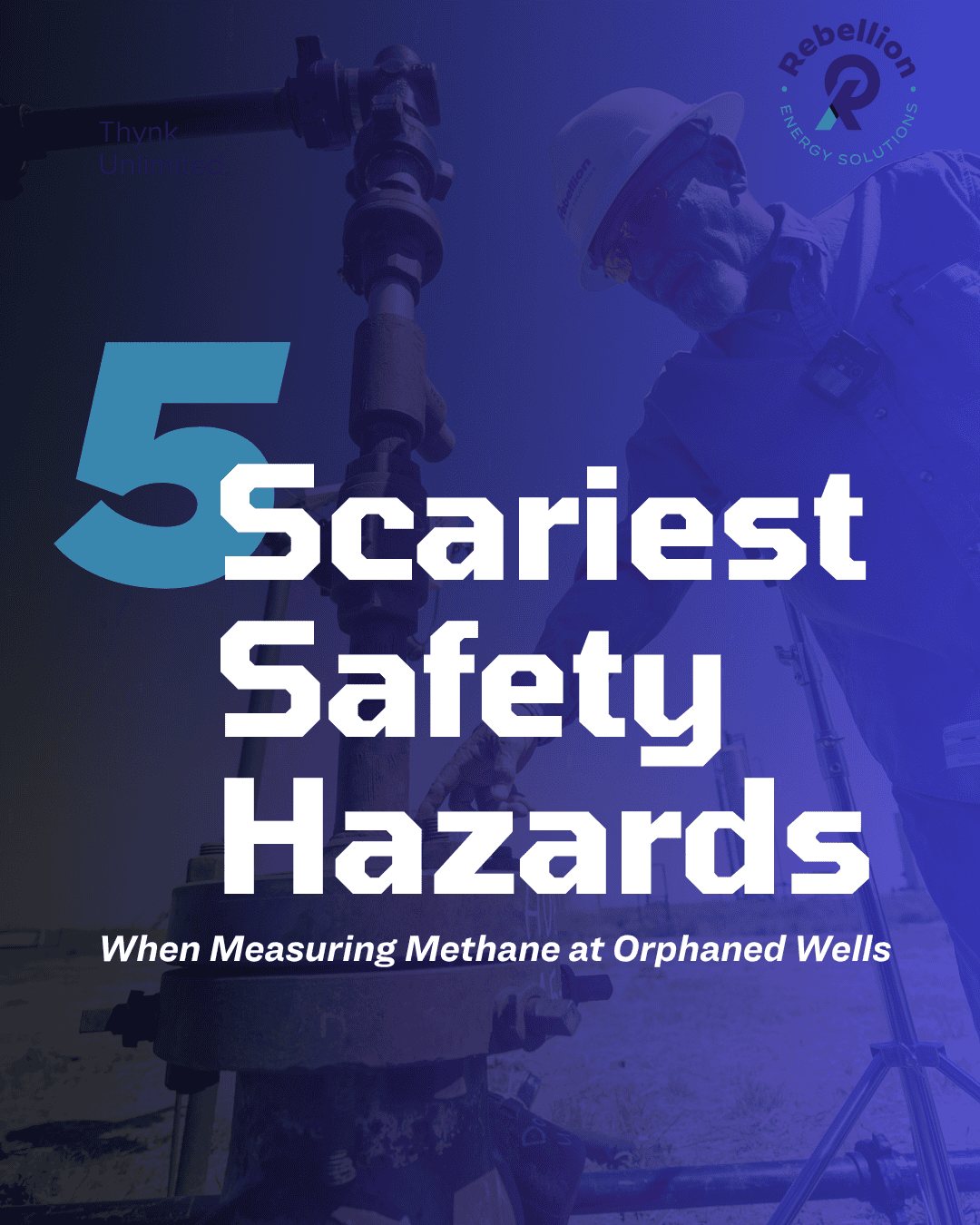 Image with blue gradient and male in the back pointing at a orphan well. Text reads 5 scariest safety hazards when measuring methane at orphaned wells.