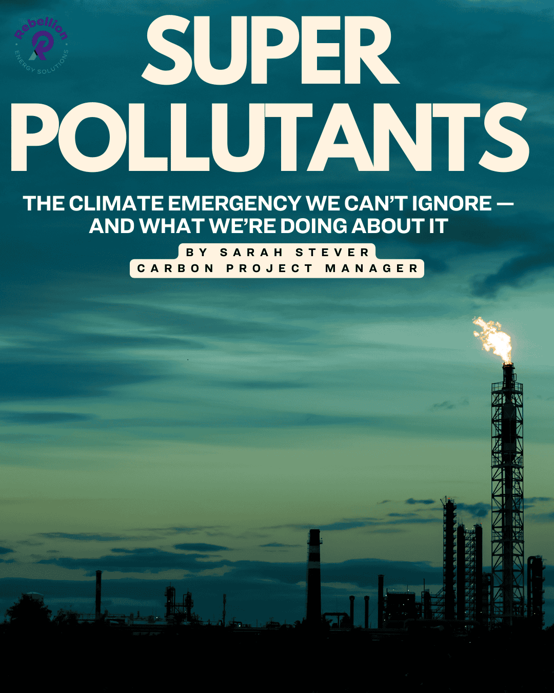 Image to describe super pollutant with towers and fire